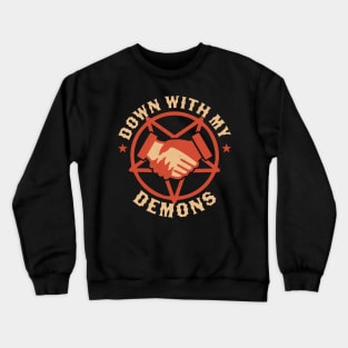 Down With My Demons Deal Handshake Gothic Goth Retro Vintage Crewneck Sweatshirt